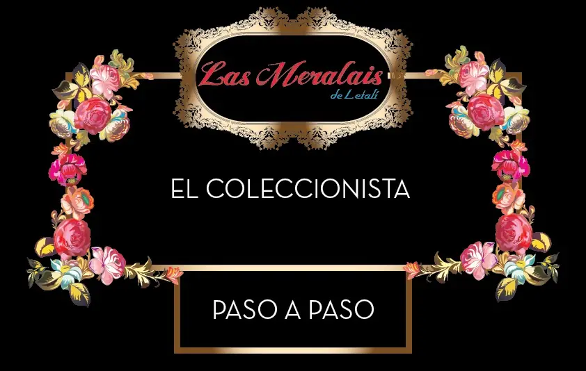 Las Meralais #4 - El Coleccionista