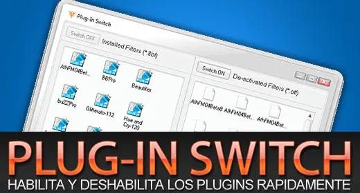 Switch: Habilitar y deshabilitar plugins en photoshop