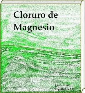 Cloruro de magnesio es un remedio para un mal incurable