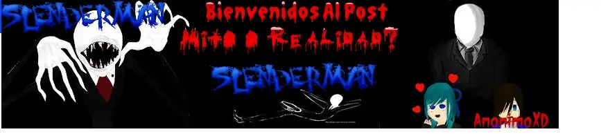 ¿Mito o Realidad? ¡¡Hablemos de Slenderman!!
