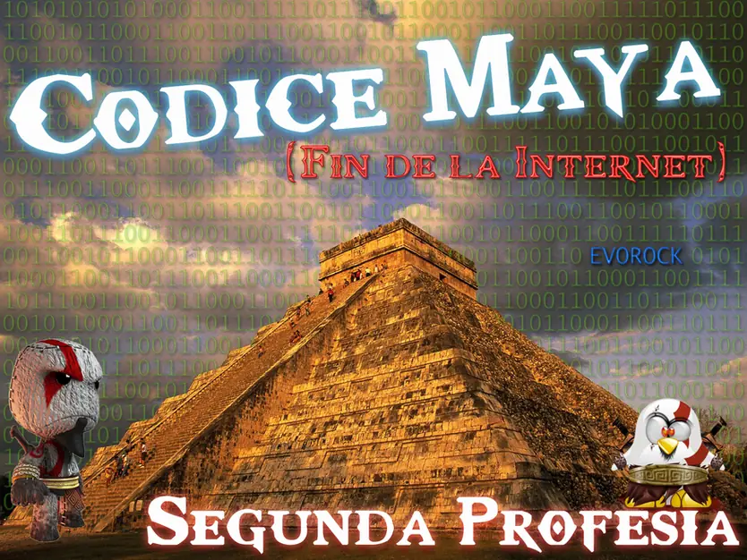 Codice Maya (Fin de la Internet) - Segunda Profesia