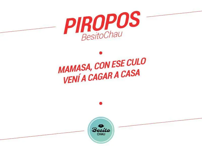Pasate a ver estos Piropos