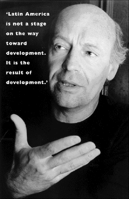 Galeano > América Latina está exorcizando la cultura de