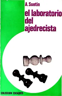 49- El laboratorio del ajedrecista. — A. Suetin.