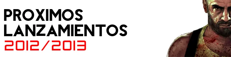 Proximos Lanzamientos (Pc) 2012/2013
