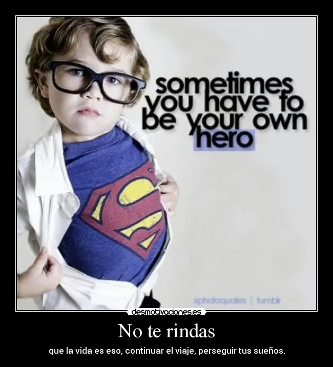 No te rindas.