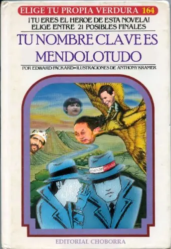 Elige tu propia aventura : Tu Nombre Clave es ...