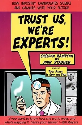 Cómo la industria manipula la ciencia y juega con tu futuro