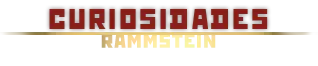 Curiosidades de Rammstein ineditas!