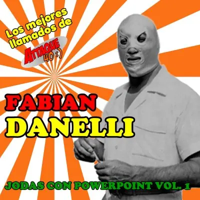 Las jodas telefonicas de Fabian Danelli, vol. 1