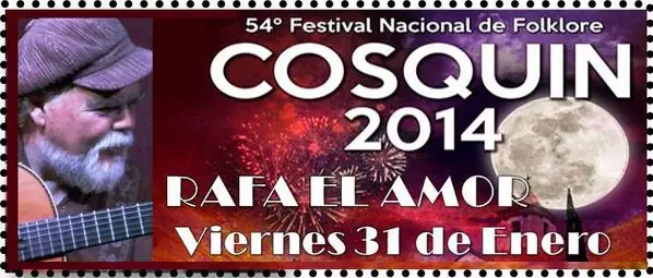 Hoy Rafael Amor, canta en Cosquin, letras.