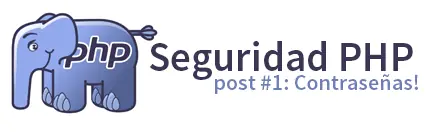 Seguridad en PHP #1: Contraseñas!