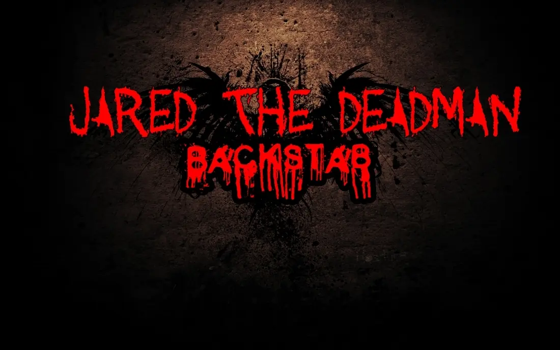 Jared The Deadman: BackStab - Capitulo 5
