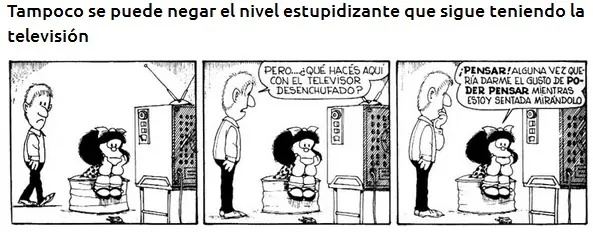 Mafalda puede analizar la realidad actual: +10 si pensas lo