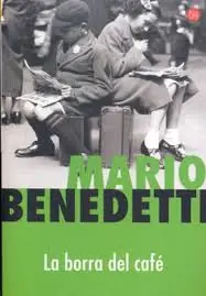 libro de mario benedetti - la borra del cafe
