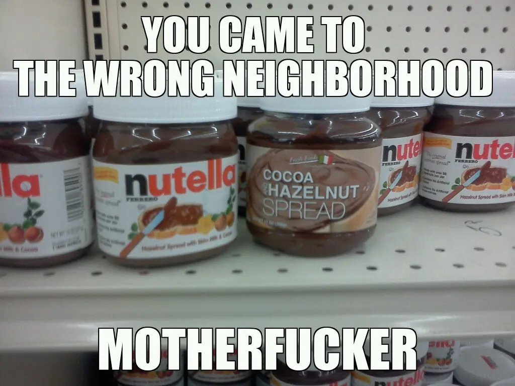 you came to the wrong neighborho