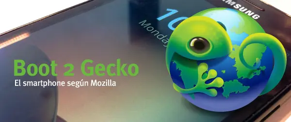 Boot 2 Gecko: el sistema operativo de Mozilla