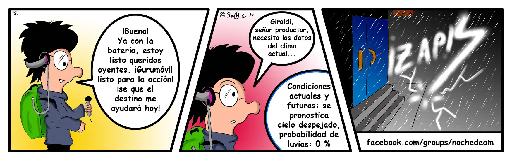 Mi tira cómica "Noche de AM", de la 15, a la 19.