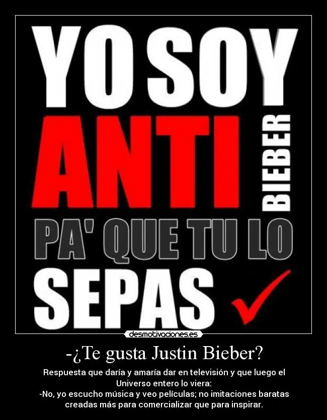Justin Bieber tambien Desmotiva