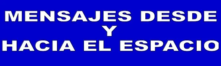 Debes saberlo. Comunicacion desde y hacia el espacio.
