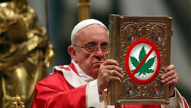 Papa Francisco en contra de legalizar la marihuana
