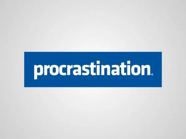 Procrastinación - Nunca dejes para mañana...
