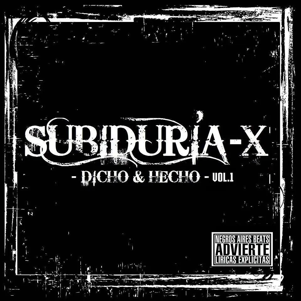 Un amigo: "Subiduria-X | Dicho&Hecho (intro)"