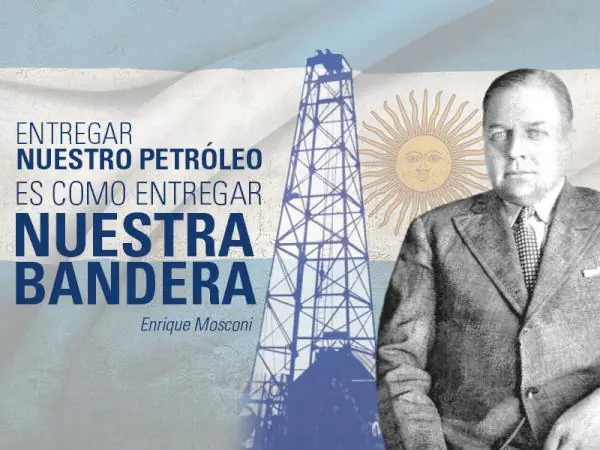 Quien era y que pensaba el fundador de YPF