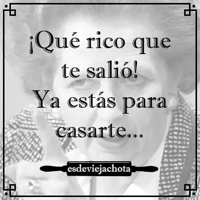 es de vieja chota