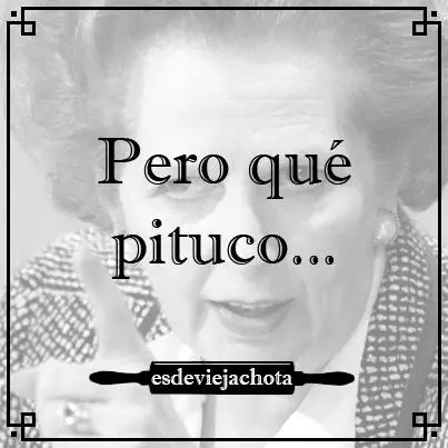 Es de vieja chota