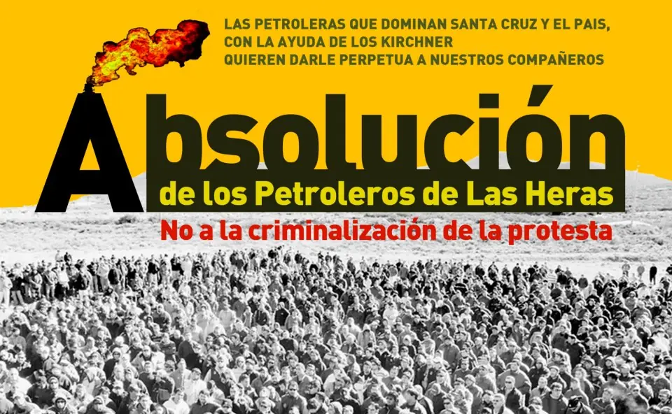 Por la absolución de los petroleros de Las Heras