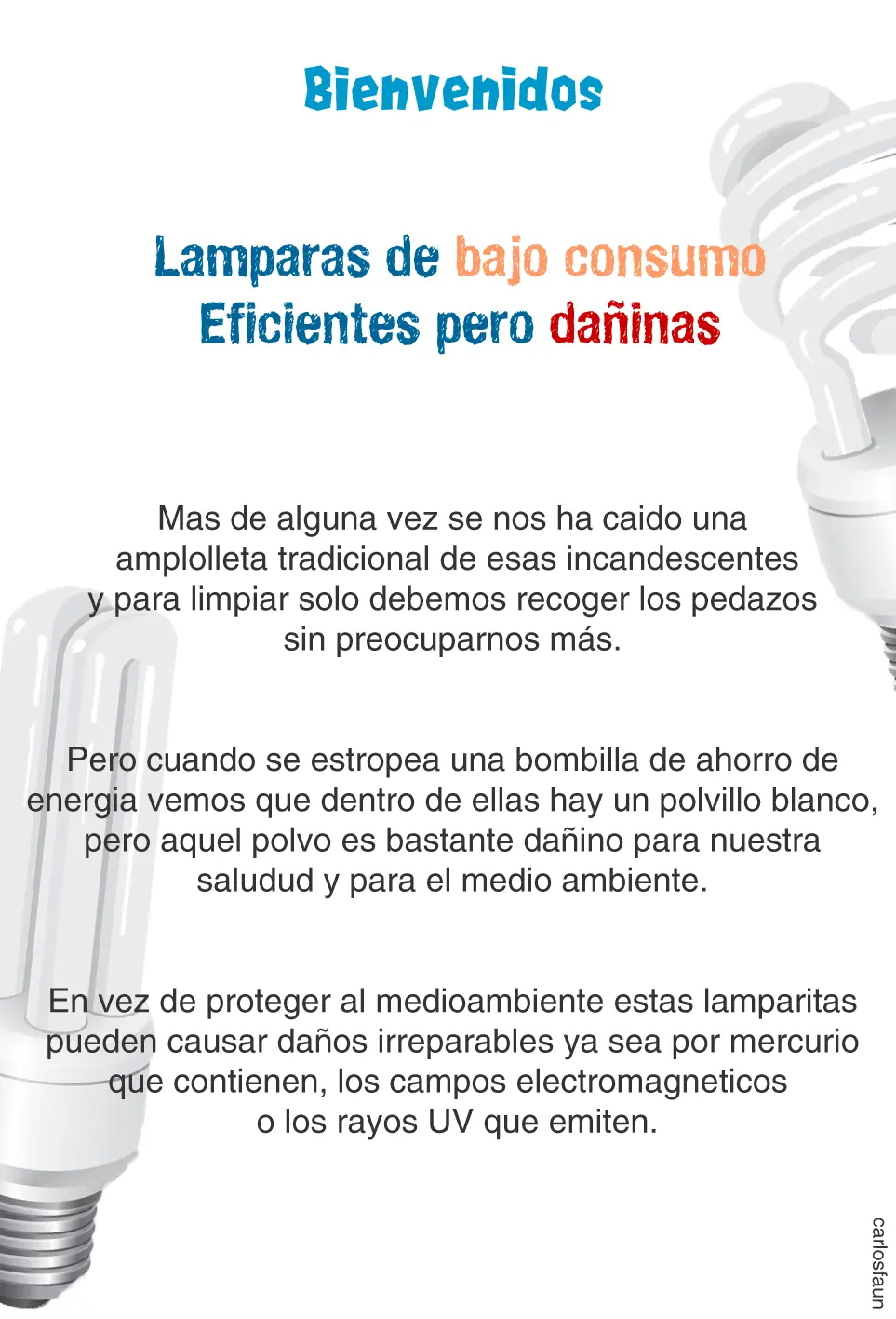 Eficientes y Dañinas (ampolletas de ahorro)