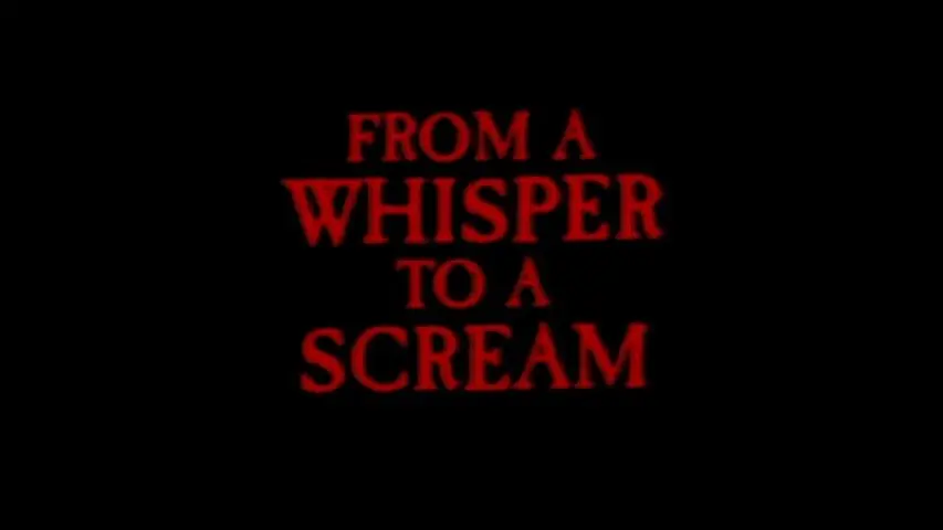 From a whisper to a scream (1987) - Terror del bueno