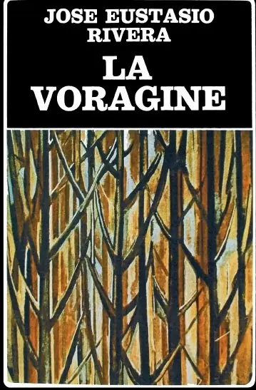 LaVorágine- José Eustasio Rivera