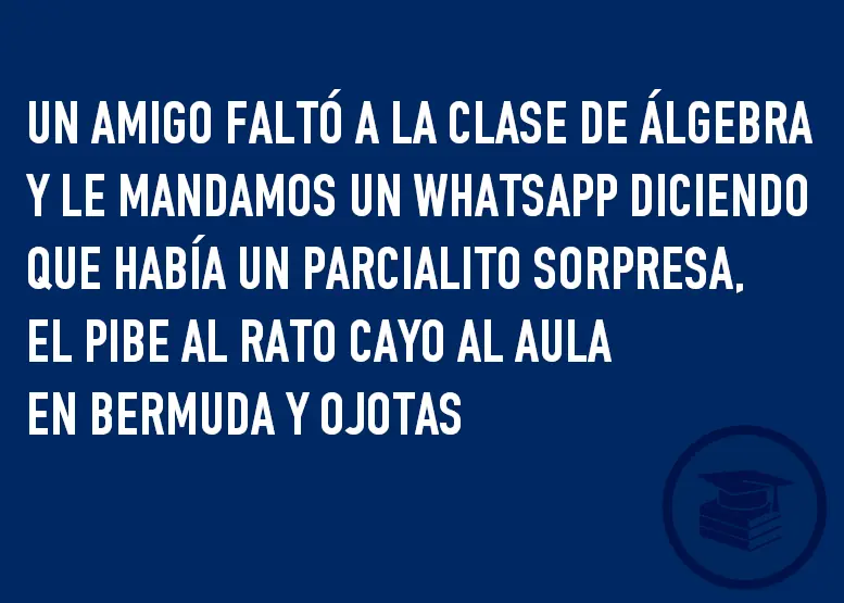me la paso en la facultad