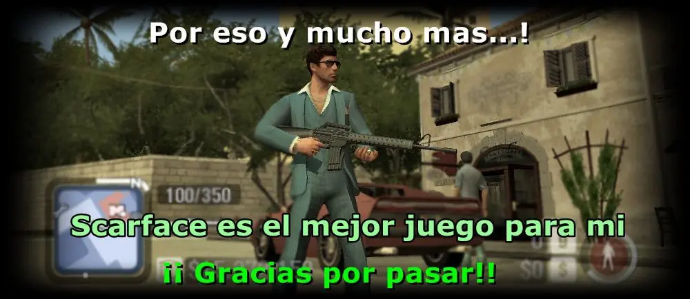 ¿Por que Scarface es el mejor juego para mi ?