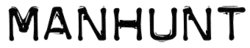 Manhunt  [Megapost]