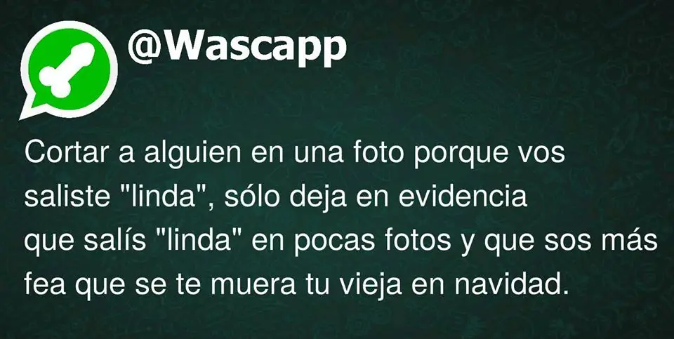 Wascapp dice...