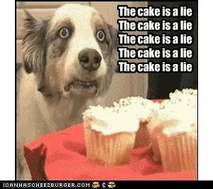 The cake is a lie... ¿verdad?