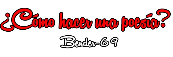 [A-C!] ¿Cómo hacer una poesía?