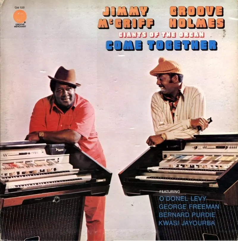 Jimmy McGriff & Groove Holmes • Come Together