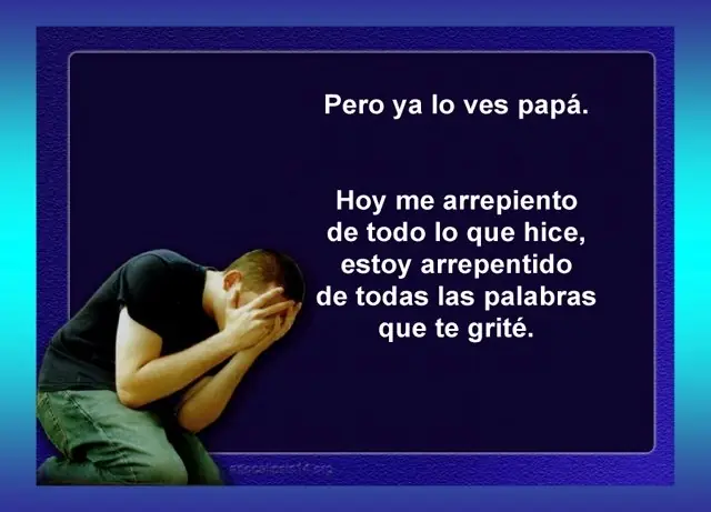 Cuanta razón tenias papá.