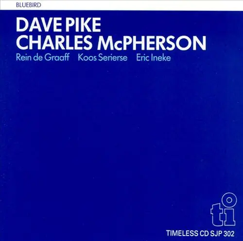 Dave Pike & Charles McPherson • Bluebird