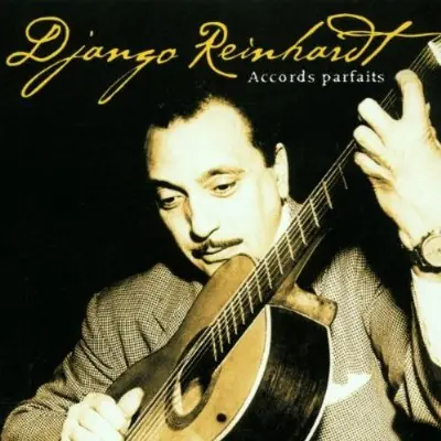 Django Reinhardt • Accords Parfaits