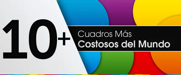 Los 10 Cuadros Más Costosos del Mundo...