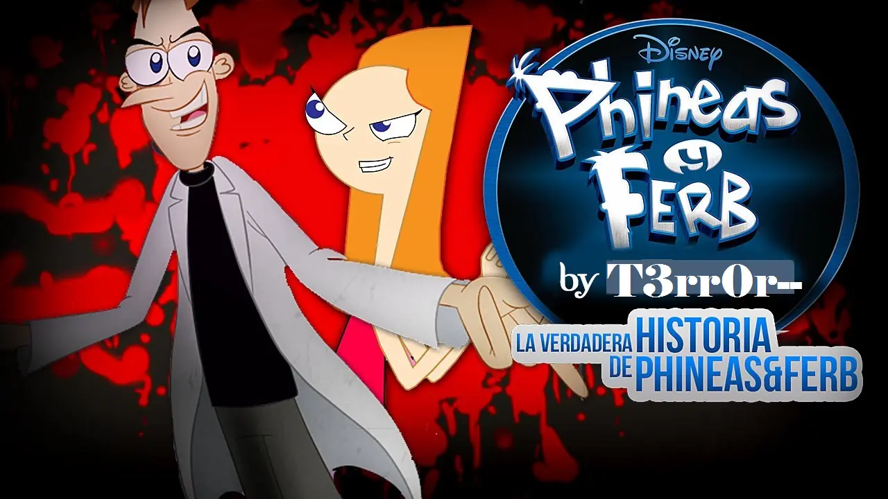 La verdadera historia de Phinias y Ferb