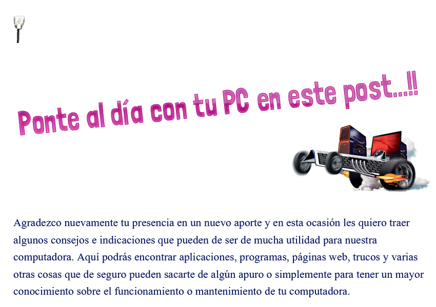 Ponte al día con tu PC en este post...!!