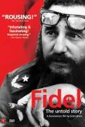 Fidel Castro – La Historia No Contada