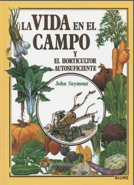 PDF John Seymour "La Vida en el campo" y "El