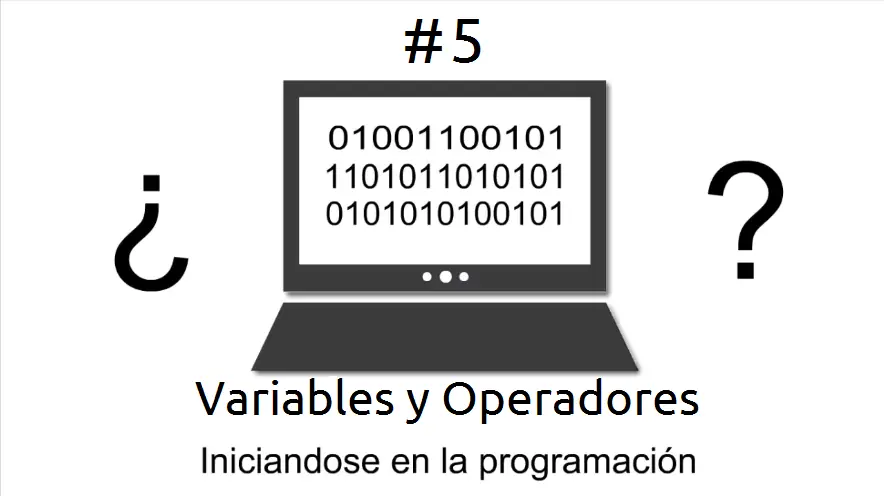 Iniciándose en la programacion | video #05